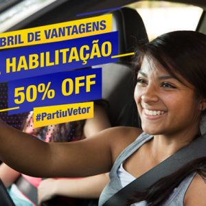 Abril de Vantagens – Habilitação 50% OFF #PartiuVetor